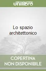 Lo spazio architettonico Compra Oggi Stesso