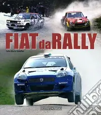Fiat da rally. Ediz. illustrata Compra Oggi Stesso