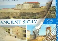Sicilia antica. Monumenti nel passato e nel presente. Ediz inglese Prezzo Ridotto