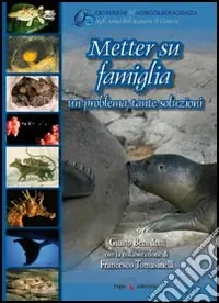 Metter su famiglia. Un problema, tante soluzioni. Ediz. illustrata Prezzo Scontato