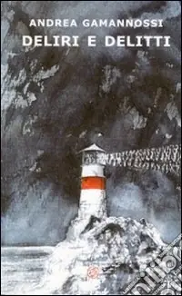 Deliri e delitti Occasione Imperdibile