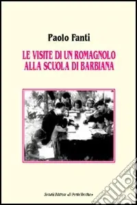 Le visite di un romagnolo alla scuola di Barbiana Promozione Esclusiva