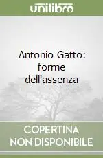 Antonio Gatto forme dell‘assenza Più Venduto