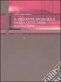 Il paziente ipomobile dalla cute sana all‘ulcera A Buon Prezzo