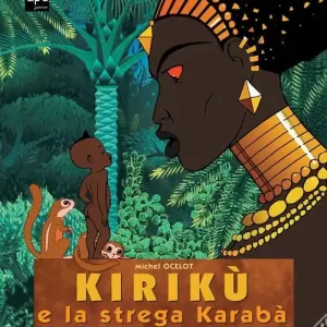 Soddisfatti O Rimborsati Kirikù e la strega Karabà. Ediz. illustrata
