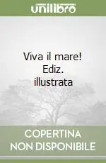 Viva il mare! Ediz. illustrata Prezzo Scontato