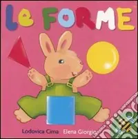 Offerta Del Giorno Le forme. Ediz. illustrata