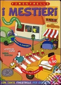 I mestieri. Ediz. illustrata Ordina Subito