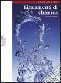 Lineamenti di chimica. Per le Scuole superiori. Con espansione online Nuova Collezione