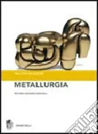 Saldi Metallurgia. Principi generali