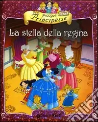 Popolare Piccole principesse. La stella della regina