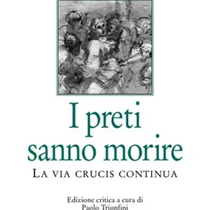 I preti sanno morire. La via crucis continua Bestseller