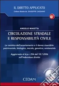 Circolazione stradale e responsabilità civile. Con CD-ROM Promozione Esclusiva