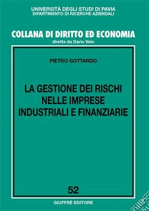 La gestione dei rischi nelle imprese industriali e finanziarie Compra Online