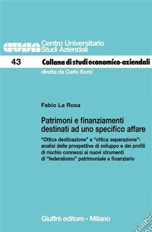 Offerta Limitata Patrimoni e finanziamenti destinati ad uno specifico affare. «Ottica destinazione» e «ottica separazione» analisi delle prospettive di sviluppo...