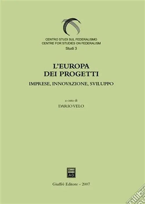 Occasione L‘Europa dei progetti. Imprese, innovazione, sviluppo