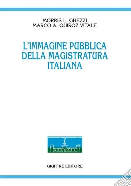 L‘immagine pubblica della magistratura italiana Ultima Occasione