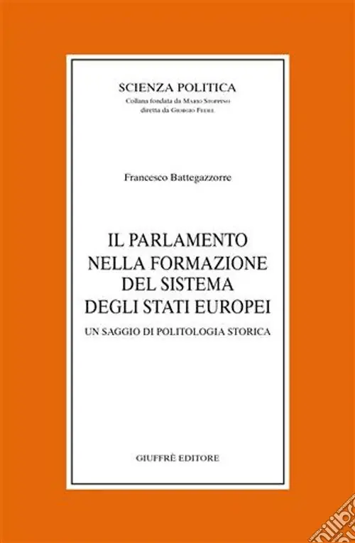 Ultima Occasione Il parlamento nella formazione del sistema degli Stati europei. Un saggio di politologia storica