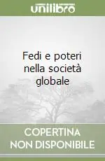 Spedizione Espresso Fedi e poteri nella società globale