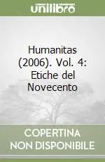 Humanitas (2006). Vol. 4 Etiche del Novecento Occasione