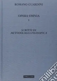 Opera omnia. Vol. 1 Scritti di metodologia filosofica Esclusivo