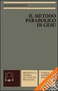 Il metodo parabolico di Gesù Solo Oggi