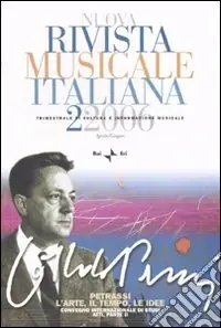 Professionale Nuova rivista musicale italiana (2006). Vol. 2 Petrassi. L‘arte, il tempo, le idee. Atti del Convegno internazionale di studi, vol. 2
