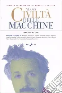 Nuova civiltà delle macchine (2006). Vol. 3/1 Einstein filosofo Solo Oggi