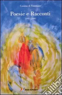 Offerta Lampo Poesie e racconti. (1985-2000)