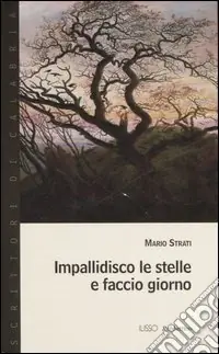 Impallidisco le stelle e faccio giorno Acquista Ora