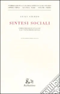 Prezzo Basso Sintesi sociali. L‘organizzazione di classe e le unioni professionali