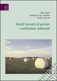 Metodi innovativi di gestione e certificazione ambientale Prezzo Basso