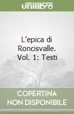 L‘epica di Roncisvalle. Vol. 1 Testi Soddisfatti O Rimborsati