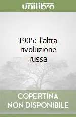 1905 l‘altra rivoluzione russa Di Tendenza