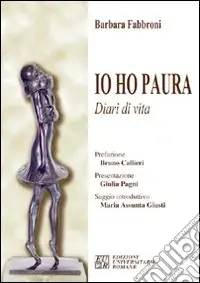 Io ho paura. Diari di vita Compra Oggi Stesso