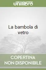 La bambola di vetro Occasione Imperdibile