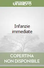 Subito Disponibile Infanzie immediate