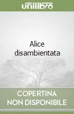 Alice disambientata Occasione Imperdibile
