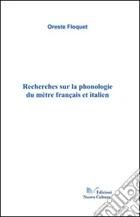 Affare Recherches sur la phonologie du mètre français et italien