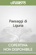 Paesaggi di Liguria Novità