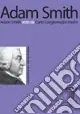 Adam Smith. Adam Smith visto da Carlo Scognamiglio Pasini Offerta
