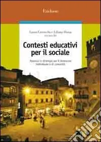 Promozione Contesti educativi per il sociale. Approcci e strategie per il benessere individuale e di comunità