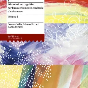 Soddisfatti O Rimborsati Una palestra per la mente. Stimolazione cognitiva per l‘invecchiamento cerebrale e le demenze