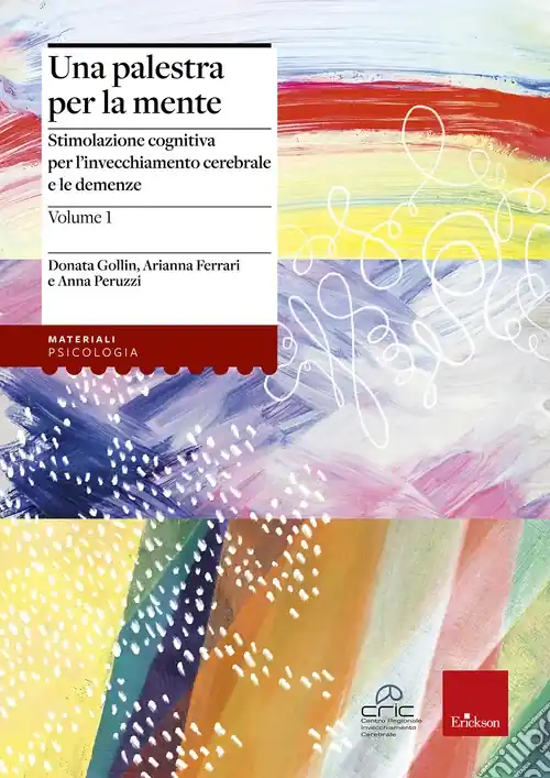 Soddisfatti O Rimborsati Una palestra per la mente. Stimolazione cognitiva per l‘invecchiamento cerebrale e le demenze