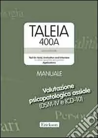 Taleia. 400 A. Test for axial evaluation and interview (for clinical, personnel and guidance) Applications. Con CD-ROM Economico