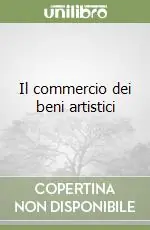 Il commercio dei beni artistici Prezzo Basso