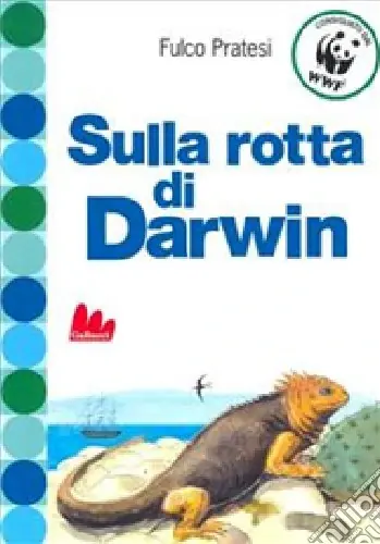 Sulla rotta di Darwin. Ediz. illustrata Economico