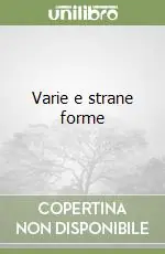 Varie e strane forme Miglior Prezzo