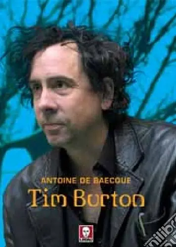 Tim Burton. Ediz. illustrata Super Prezzo