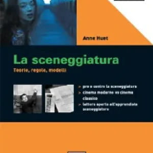 Prezzo Di Fabbrica La sceneggiatura. Teorie, regole, modelli. Ediz. illustrata